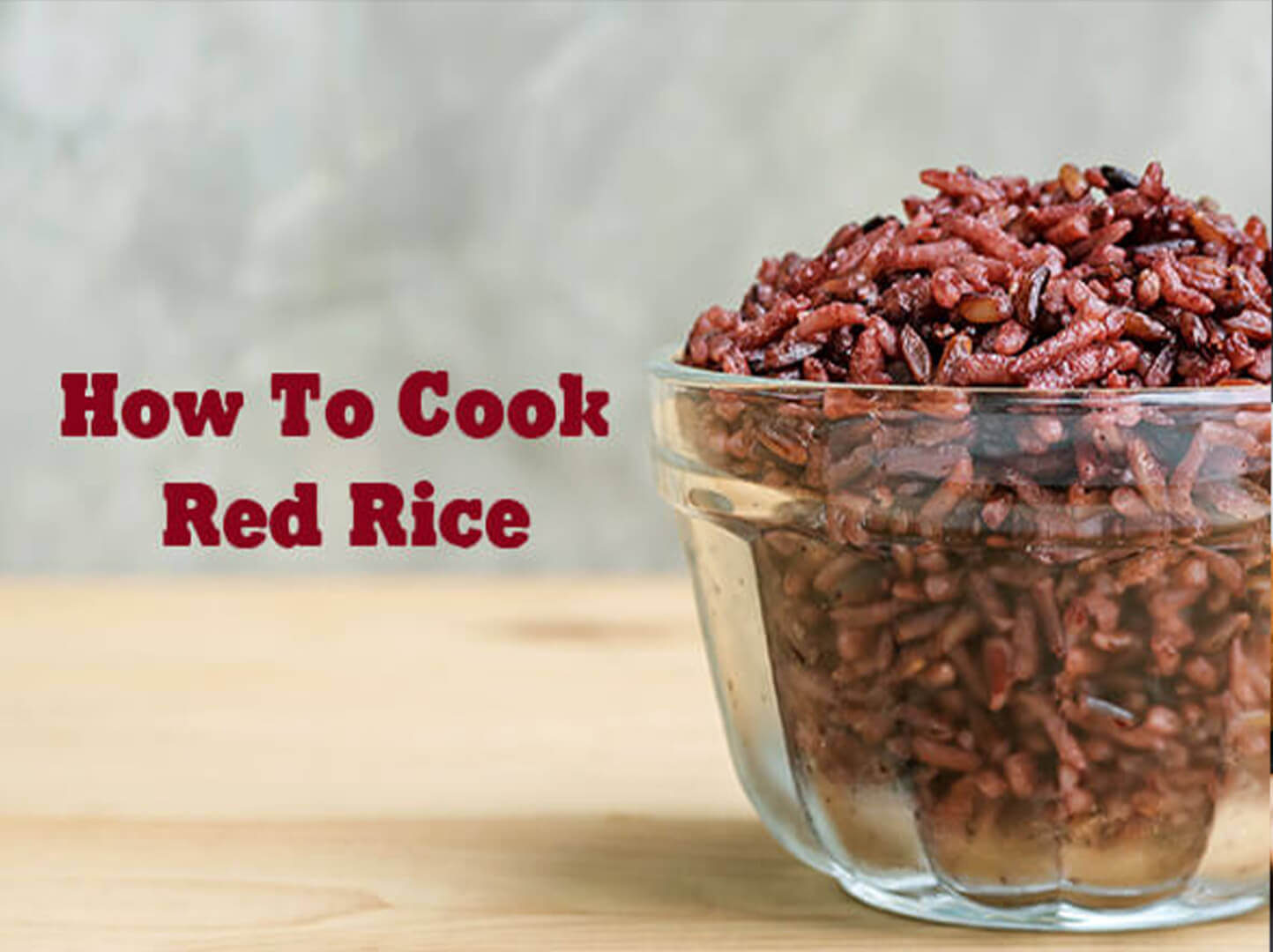 how to cook red rice - red rice benefits- pristine organics